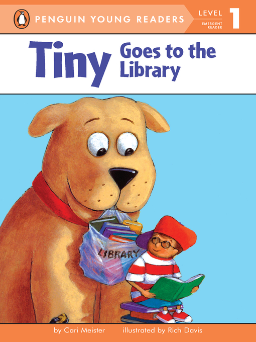 Title details for Tiny Goes to the Library by Cari Meister - Available